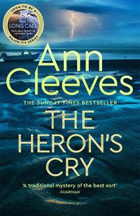 Cover image for The Heron's Cry: Now a major ITV series starring Ben Aldridge as Detective Matthew Venn