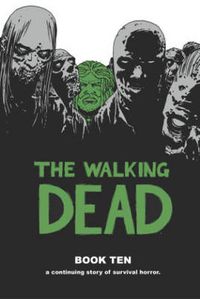 Cover image for The Walking Dead Book 10