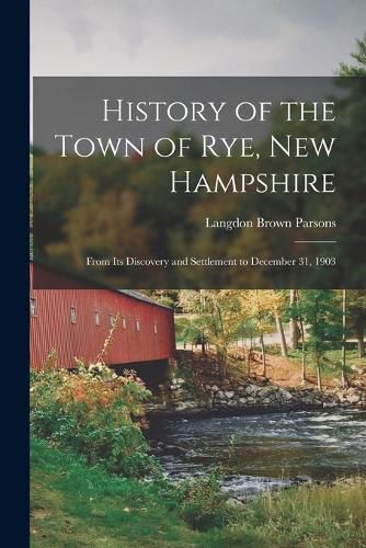 Cover image for History of the Town of Rye, New Hampshire