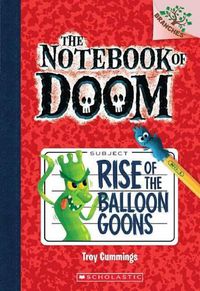 Cover image for Notebook of Doom: #1 Rise of the Balloon Goons