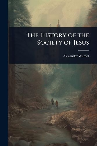 Cover image for The History of the Society of Jesus