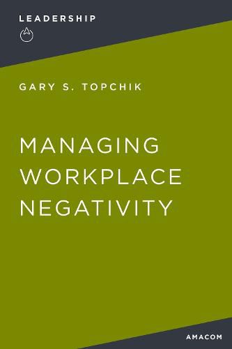 Cover image for Managing Workplace Negativity