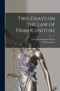 Cover image for Two Essays on the Law of Primogeniture