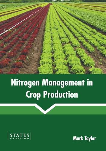 Nitrogen Management in Crop Production