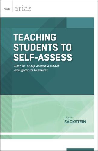 Cover image for Teaching Students to Self-Assess: How Do I Help Students Reflect and Grow as Learners?