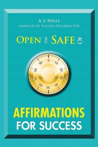 Cover image for Open the Safe of Affirmations for Success