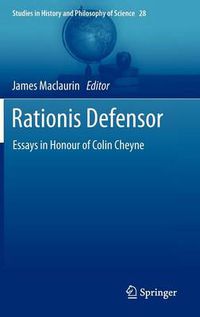 Cover image for Rationis Defensor: Essays in Honour of Colin Cheyne