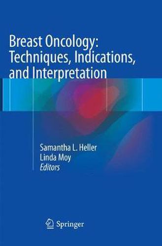 Breast Oncology: Techniques, Indications, and Interpretation