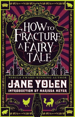 How to Fracture a Fairy Tale