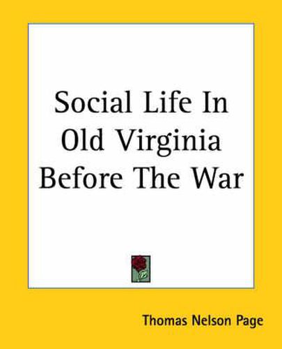 Cover image for Social Life In Old Virginia Before The War