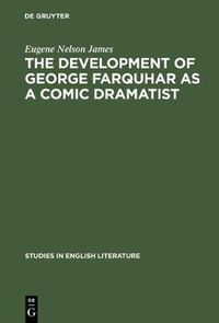 Cover image for The development of George Farquhar as a comic dramatist