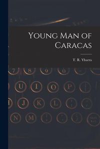 Cover image for Young Man of Caracas