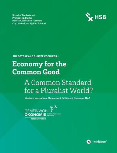 Cover image for Economy for the Common Good: A Common Standard for a Pluralist World?