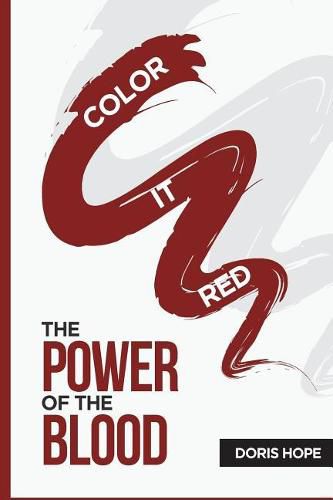 Cover image for Color It Red: The Power of the Blood