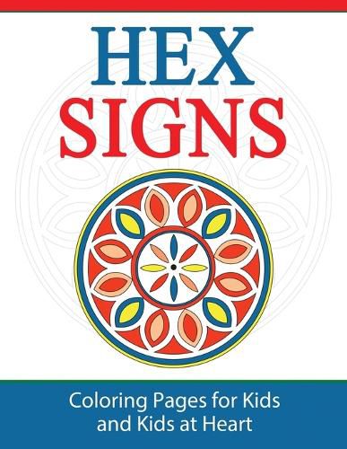 Cover image for Hex Signs: Coloring Pages for Kids and Kids at Heart
