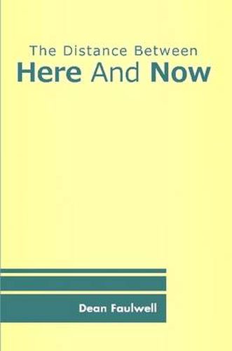 Cover image for The Distance Between Here And Now