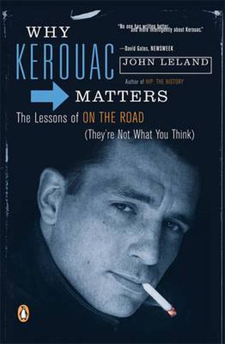 Cover image for Why Kerouac Matters: The Lessons of On the Road (They're Not What You Think)