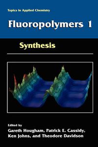 Cover image for Fluoropolymers 1: Synthesis