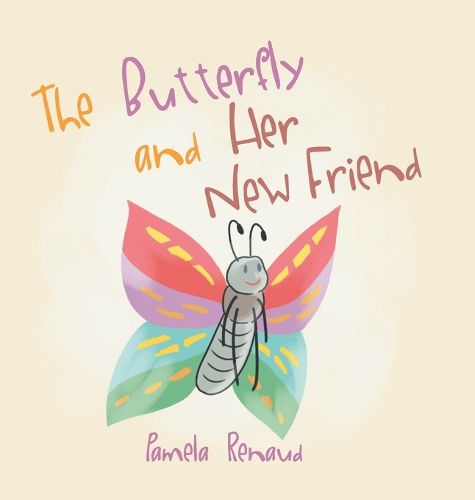 Cover image for The Butterfly and Her New Friend