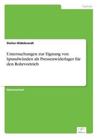 Cover image for Untersuchungen zur Eignung von Spundwanden als Pressenwiderlager fur den Rohrvortrieb