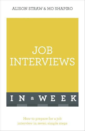 Cover image for Job Interviews In A Week: How To Prepare For A Job Interview In Seven Simple Steps