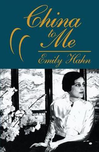 Cover image for China to Me: A Partial Autobiography