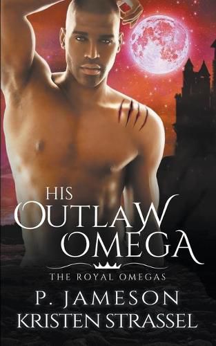 Cover image for His Outlaw Omega