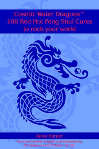 Cover image for Cosmic Water DragonsT 108 Red Hot Feng Shui Cures to Rock Your World