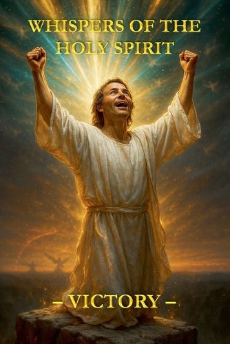 Cover image for Whispers of the Holy Spirit - Victory