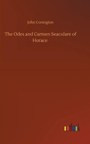 Cover image for The Odes and Carmen Seaculare of Horace