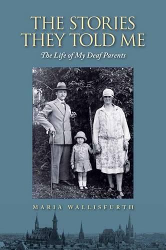 Cover image for Stories They Told Me - The Life of My Deaf Parents