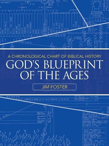 Cover image for God's Blueprint of the Ages: A Chronological Chart of Biblical History