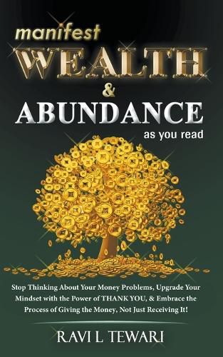 Cover image for Manifest Wealth & Abundance As You Read