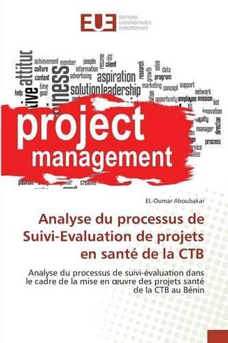 Cover image for Analyse Du Processus de Suivi-Evaluation de Projets En Sante de la Ctb