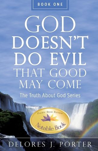 Cover image for God Doesn't Do Evil That Good May Come