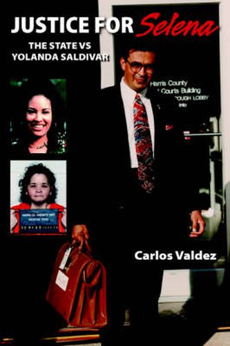 Cover image for Justice for Selena -The State Versus Yolanda Saldivar