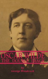 Cover image for Oscar Wilde: The Double Image