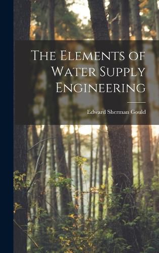 The Elements of Water Supply Engineering