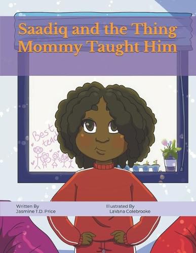 Cover image for Saadiq and the Thing Mommy Taught Him