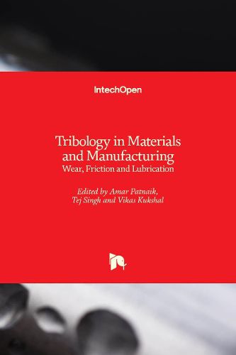 Cover image for Tribology in Materials and Manufacturing: Wear, Friction and Lubrication