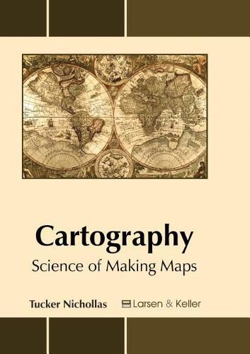 Cover image for Cartography: Science of Making Maps