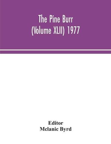 Cover image for The Pine Burr (Volume XLII) 1977