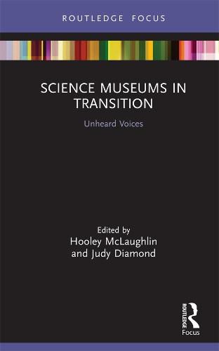 Cover image for Science Museums in Transition: Unheard Voices