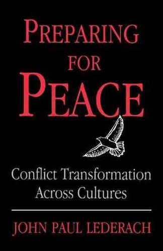Cover image for Preparing For Peace: Conflict Transformation Across Cultures