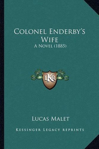 Cover image for Colonel Enderby's Wife: A Novel (1885)