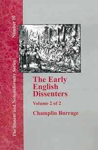 Cover image for The Early English Dissenters In the Light of Recent Research (1550-1641) - Vol. 2