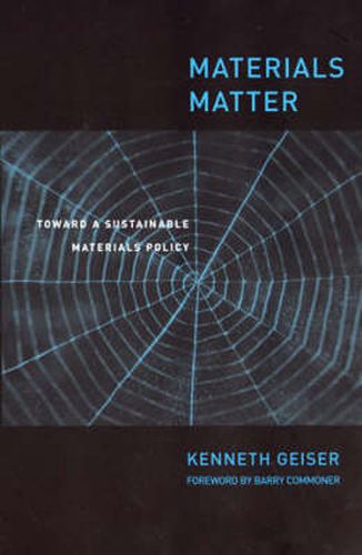 Cover image for Materials Matter: Toward a Sustainable Materials Policy