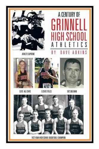 Cover image for A Century of Grinnell High School Athletics