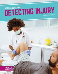 Cover image for Medical Detecting: Detecting Injury