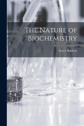 Cover image for The Nature of Biochemistry